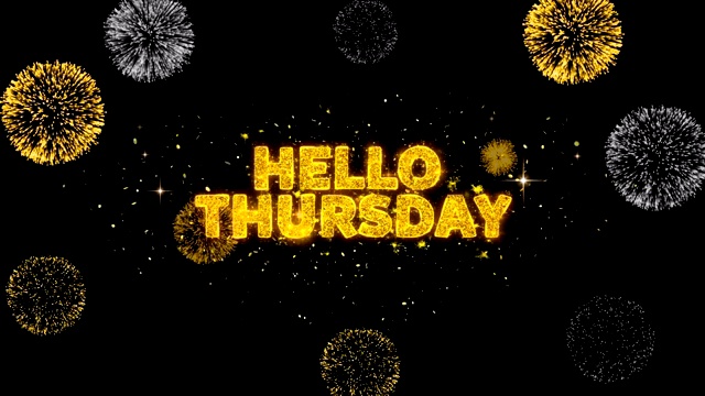 Hello Thursday Text Reveal on Glitter Golden Particles烟花。视频素材