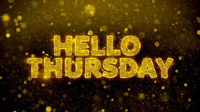 Hello Thursday Text on Golden Glitter Shine Particles动画。视频素材